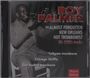 Roy Palmer: The Almost Forgotten New Orleans Hot Trombonist, CD