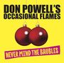 Don Powell: Occasional Flames: Never Mind The Baubles, CD