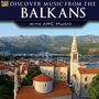 : Discover Music From The Balkans, CD