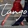 Hugo Díaz: Tango Argentino & Baroque Classics, CD