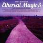 : Ethereal Magic Vol.3, CD