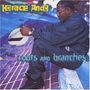 Horace Andy: Roots And Branches, CD