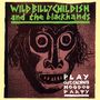 Wild Billy Childish: Play Capt. Calyypso's H, CD