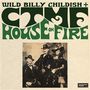 Text: "WILD BILLY CHILDISH + CTMF HOUSE ON FIRE". Darunter ein altes Foto einer Gruppe in Vintage-Kleidung.