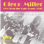 Glenn Miller: Live From The Cafe Rouge 1940, CD