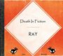 Ray: Death In Fiction (Digip, CD