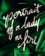 „Curzon Film“ und „Portrait of a Lady on Fire“. „A film by Céline Sciamma“. Grüner Hintergrund mit schimmernder Oberfläche.