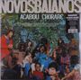 Os Novos Baianos: Acabou Chorare, LP