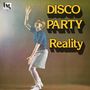 Reality: Disco Party, CD