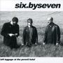 Six By Seven: Left Luggage At The Peveril Hotel, CD