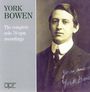 : York Bowen - The Complete Solo 78-rpm recordings, CD,CD