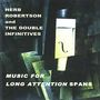 Herb Robertson: Music For Long Attention Spans, CD