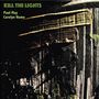 Carolyn Hume & Paul May: Kill The Lights, CD