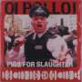 Oi Polloi: Pigs For Slaughter (Red Vinyl), LP