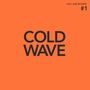 : Cold Wave #1 (Black Vinyl), LP,LP