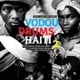 Drummers Of The Societe Absolument Guinin: Vodou Drums In Haiti 2, CD