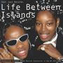 : Life Between Islands, CD,CD