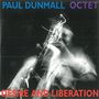 Paul Dunmall: Desire And Liberation, CD