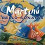 Bohuslav Martinu: Sonaten für Cello & Klavier Nr.1-3, CD