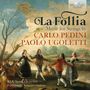 Carlo Pedini: La Follia, CD