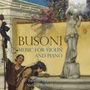 Ferruccio Busoni: Sonaten für Violine & Klavier Nr.1 & 2, CD