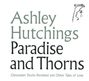 Ashley Hutchings: Paradise & Thorns, CD