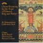 : St.Edmundsbury Cathedral Choir - Choral Evensong for the Feast of Edmund, King and Martyr, CD