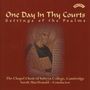 : Selwyn College Choir - One Day In Thy Courts, CD