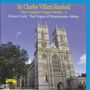 Charles Villiers Stanford: Sämtliche Orgelwerke Vol.4, CD