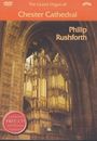 : Philip Rushforth - The Grand Organ of Chester Cathedral, DVD,CD