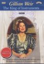 : Gillian Weir - The King of Instruments, DVD,DVD