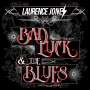 Laurence Jones: Bad Luck & The Blues, CD