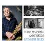 Terry Marshall and Friends: Living the Blues, LP,LP