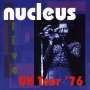 Nucleus (Ian Carr's Nucleus): UK Tour `76, CD,CD