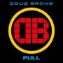 Doug Brons: Pull (Limited Edition), CD