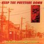 : Keep The Pressure Down, CD