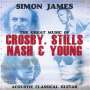 Simon James: The Great Music Of Crosby, Stills, Nash & Young: Acoustic Classical Guitar, CD
