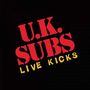 UK Subs : Live Kicks, CD