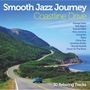 : Smooth Jazz Journey: Coastline Drive, CD,CD