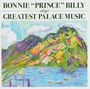 Bonnie 'Prince' Billy: Greatest Palace Music, LP,LP