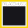 "PALACE MUSIC" steht oben in dünnen Buchstaben. Gelber Rand umrahmt ein großes schwarzes Quadrat.