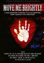 Move Me Brightly: Celebrating Jerry Garcia's 70th Birthday, DVD