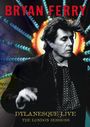 Bryan Ferry: Dylanesque Live - The London Sessions, DVD