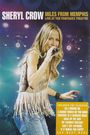 Sheryl Crow: Miles From Memphis: Live At The Pantages Theatre, DVD