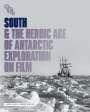Frank Hurley: South & The Heroic Age Of Antarctic Exploration On Film (1914-1916) (Blu-ray & DVD) (UK Import), BR,DVD,DVD