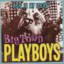 Big Town Playboys: Hole In My Pocket, CD