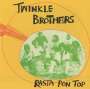 Twinkle Brothers: Rasta Pon Top, CD