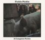 Fickle Pickle: A Complete Pickle, CD,CD,CD