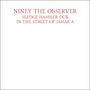 Niney The Observer: Sledgehammer Dub in the Street of Jamaica, LP