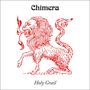 Chimera (60s/70s): Holy Grail, LP